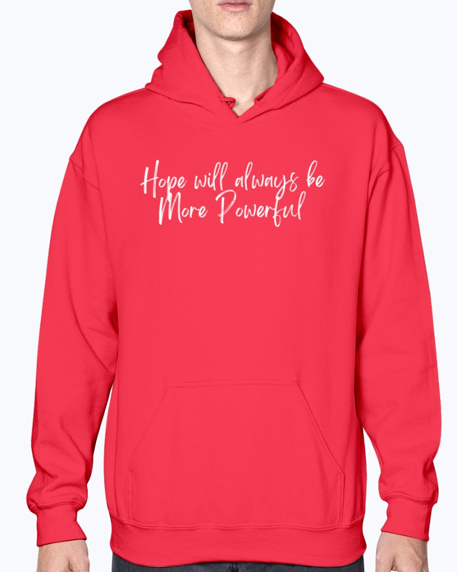 Hope Will Always Be More Powerful Hoodie Art Meets Apparel